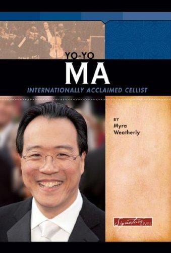 Yo-yo Ma: Internationally Acclaimed Cellist (Signature Lives) (Signature Lives)