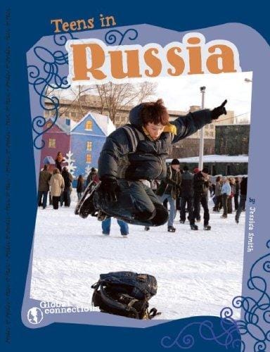Teens in Russia: By Jessica Smith (Global Connections) (Global Connections)