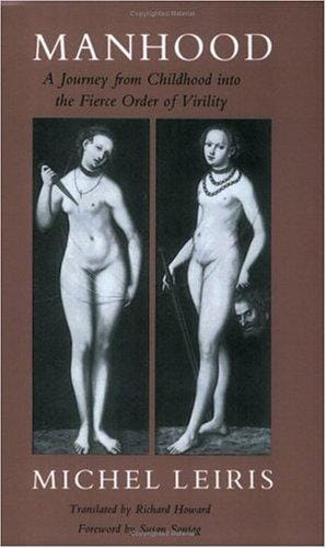 Manhood: A Journey from Childhood into the Fierce Order of Virility