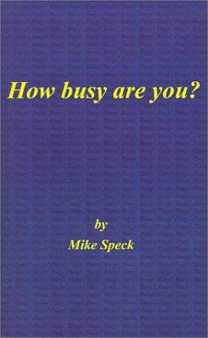 How Busy Are You?