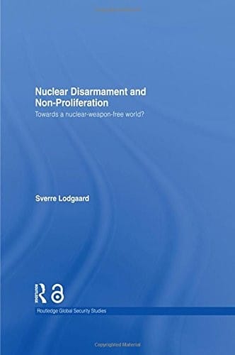 Nuclear Disarmament and Non-Proliferation