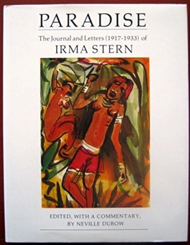 Paradise: the journal and letters (1917-1933) of Irma Stern