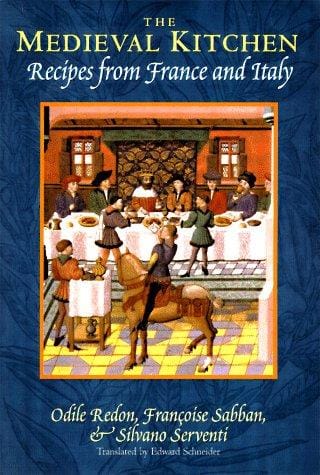 The medieval kitchen: recipes from France and Italy