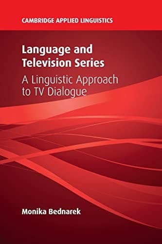 Language and Television Series: A Linguistic Approach to TV Dialogue