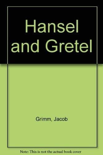 Hansel and Gretel