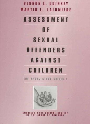 Assessment of Sexual Offenders Against Children: The APSAC Study Guides I