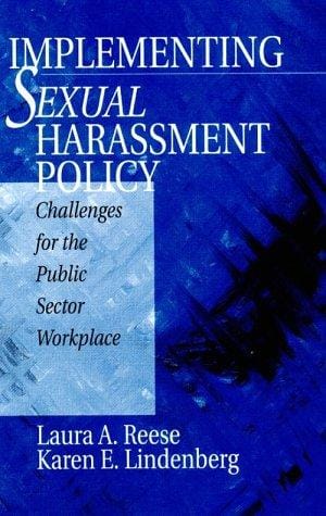 Implementing Sexual Harassment Policy: Challenges for the Public Sector Workplace
