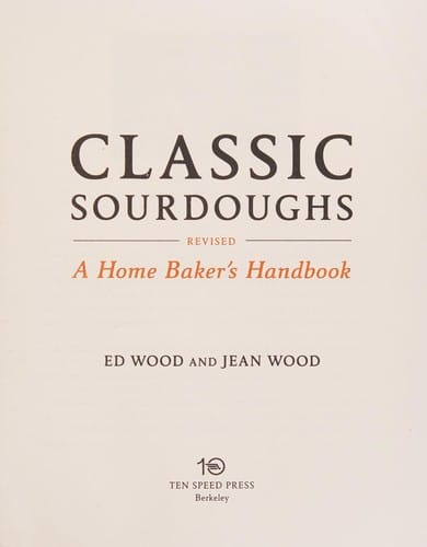Classic sourdoughs: a home baker's handbook