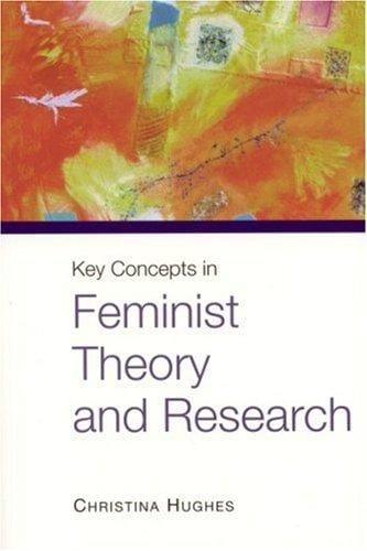 Key Concepts in Feminist Theory and Research