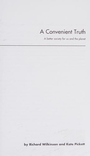 A convenient truth: a better society for us and the planet