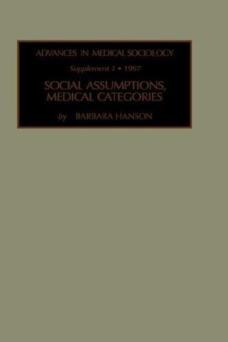 ADV MED SOCIOL S 1 (Advances in Medical Sociology Series)