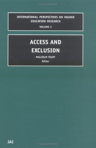 Access and Exclusion (International Perspectives on Higher Education Research)