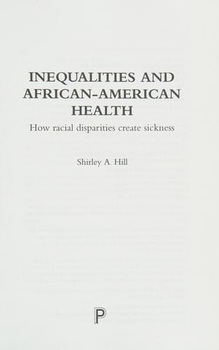 Inequality and African-American Health: How Racial Disparity Create Sickness