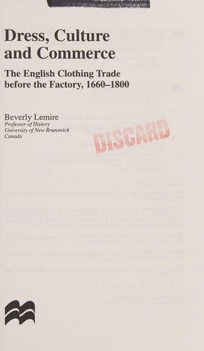 Dress, culture and commerce: the English clothing trade before the factory, 1660-1800