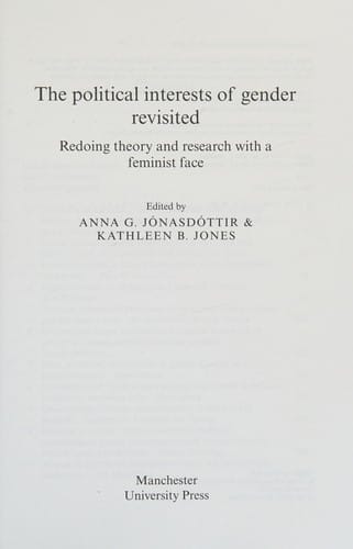 Political Interests of Gender Revisited: Redoing Theory and Research with a Feminist Face