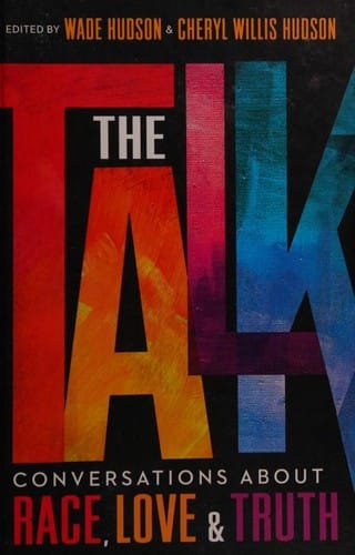 The Talk: Conversations about Race, Love & Truth
