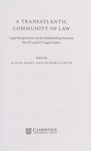 Transatlantic Community of Law: Legal Perspectives on the Relationship Between the EU and US Legal Orders