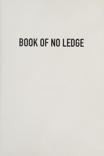 Book of No Ledge: Visual Poems