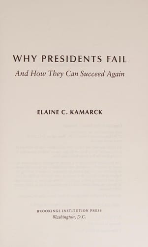 Why Presidents Fail and How They Can Succeed Again