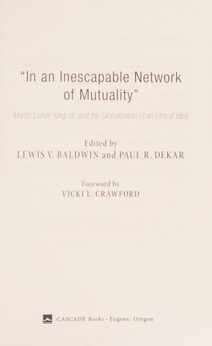 "In an inescapable network of mutuality": Martin Luther King, Jr. and the globalization of an ethical ideal
