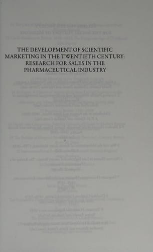 The development of scientific marketing in the twentieth century: research for sales in the pharmaceutical industry