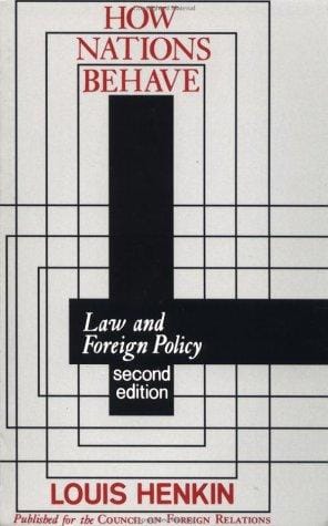 How nations behave: law and foreign policy