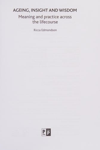 Ageing, Insight and Wisdom: Meaning and Practice Across the Lifecourse