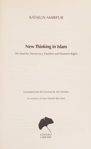 New Thinking in Islam: The Battle for Freedom, Democracy and Womens Rights