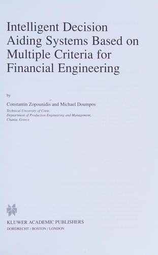 Intelligent decision aiding systems based on multiple criteria for financial engineering