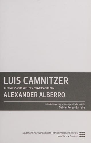 Luis Camnitzer in Conversation with Alexander Alberro