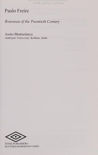 Paulo Freire: Rousseau of the Twentieth Century