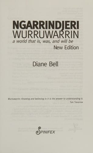 Ngarrindjeri wurruwarrin: a world that is, was, and will be