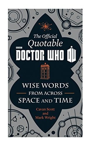 Official Quotable Doctor Who: The Wit and Wisdom of Doctor Who