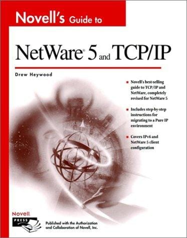 Novell's Guide to NetWare® 5 and TCP/IP