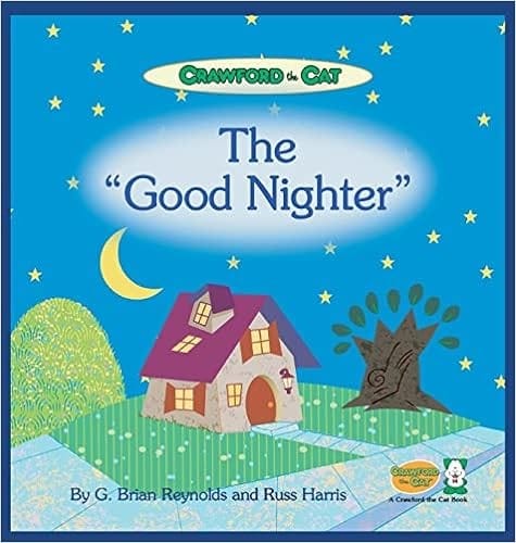 Crawford the Cat - the Good Nighter: A Bedtime Routine for Kids