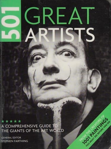 501 Great Artists: A Comprehensive Guide to the Giants of the Art World