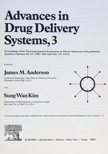 Advances in Drug Delivery Systems: Proceedings (Controlled Release Series, No 3)