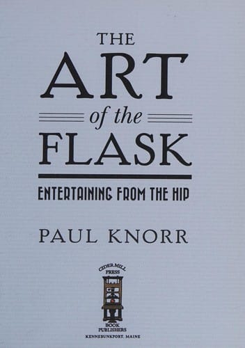Art of the Flask: Entertaining from the Hip