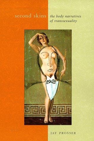 Second skins: the body narratives of transsexuality