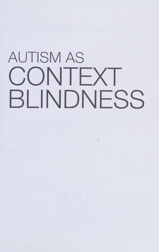 Autism As Context Blindness