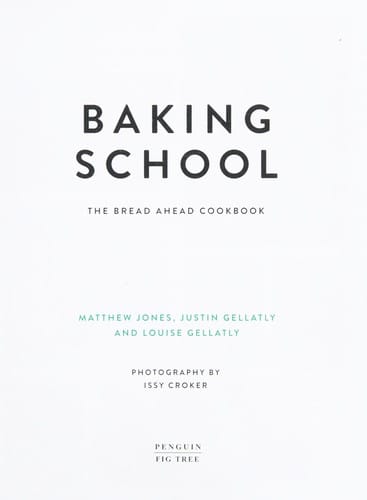 Baking School: The Bread Ahead Cookbook