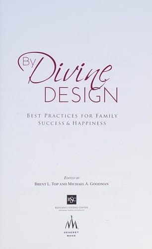By divine design: best practices for family success & happiness