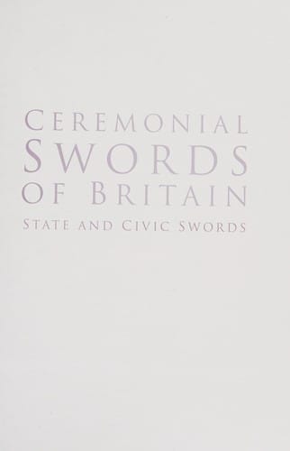 Ceremonial Swords of Britain: State and Civic Swords