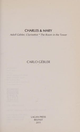 Charles & Mary: Adolf Gébler, clarinettist ; The room in the tower