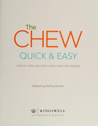Chew Quick and Easy: Stress-Free Recipes for Every Occasion