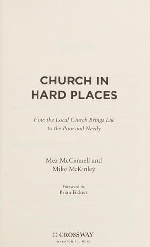 Church in hard places: how the local church brings life to the poor and needy