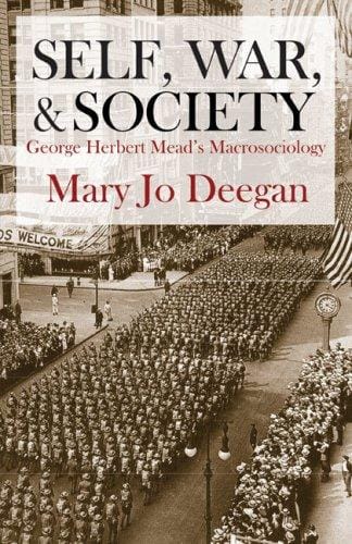 The Self, War, and Society: George Herbert Mead's Macrosociology