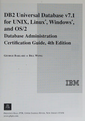 DB2 Universal Database v7.1 for UNIX, Linux, Windows, and OS/2: database administration certification guide
