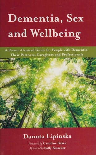 Dementia, Sex and Wellbeing