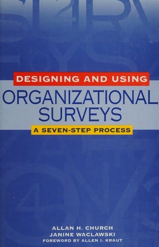 Designing and using organizational surveys: a seven-step process